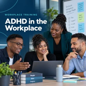 ADHD In the Workplace