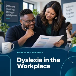 Dyslexia in the workplace course